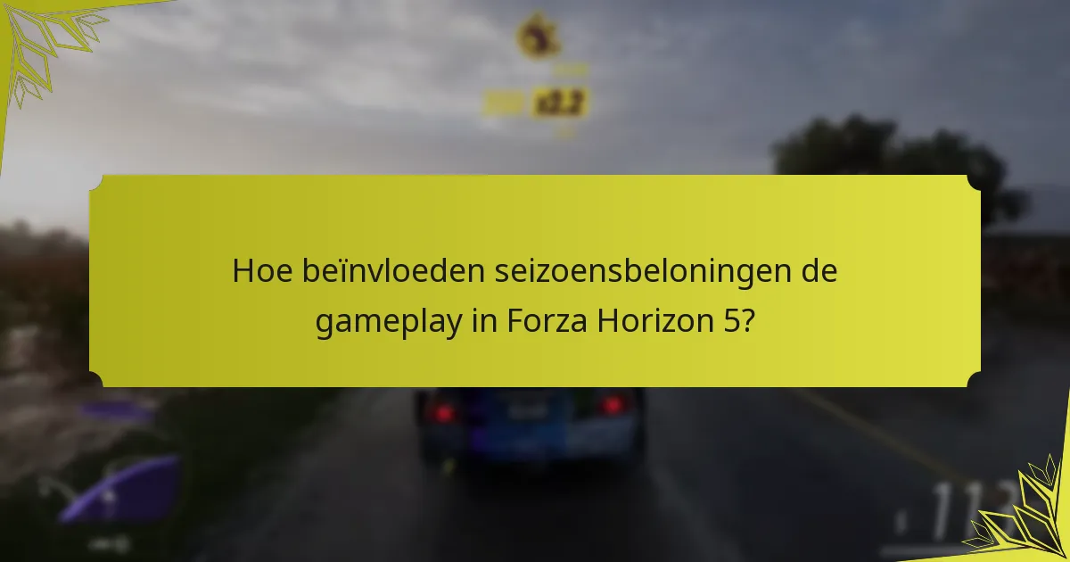 Welke beperkte tijdsbeloningen zijn beschikbaar in Forza Horizon 5?