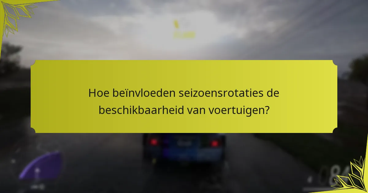 Wat zijn de zeldzaamheidsniveaus van voertuigen in de Forzathon-winkel?