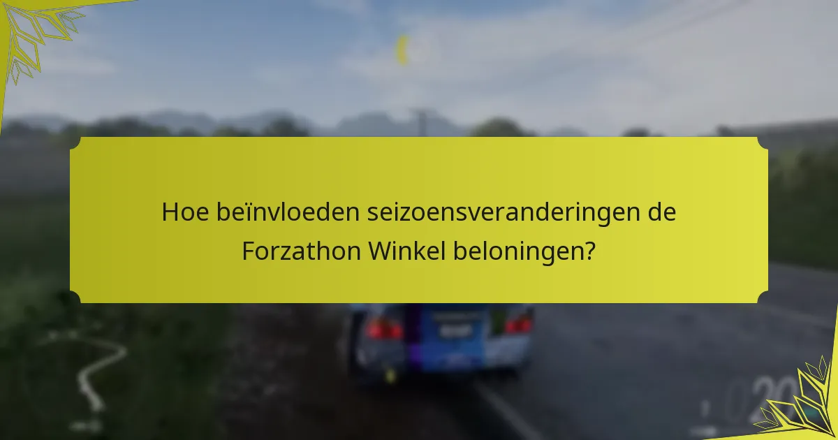 Wat zijn de zeldzaamheidsniveaus van Forzathon Winkel-items?