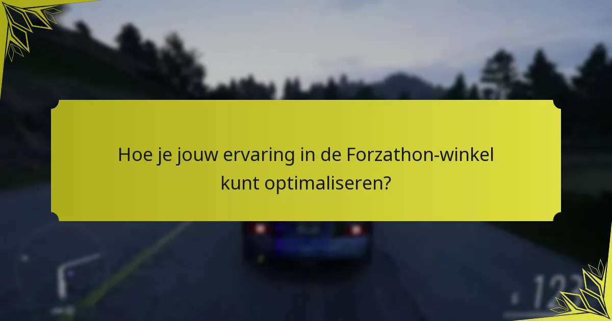 Welke items zijn momenteel beschikbaar in de Forzathon-winkel?