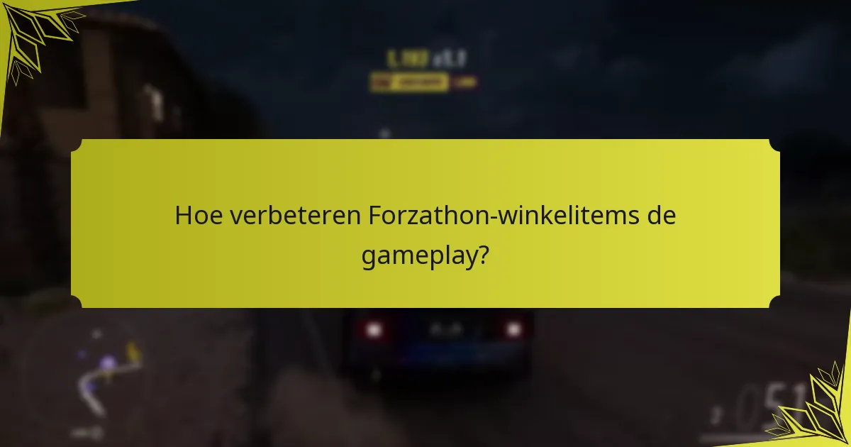 Wanneer kan ik toegang krijgen tot de Forzathon-winkel?