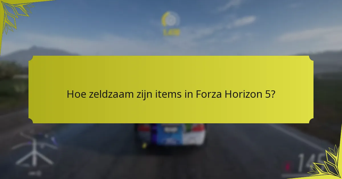 Wanneer worden items beschikbaar in Forza Horizon 5?