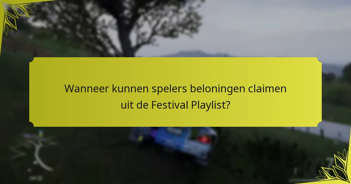 Welke beloningen zijn beschikbaar in de Forza Horizon 5 Festival Playlist?