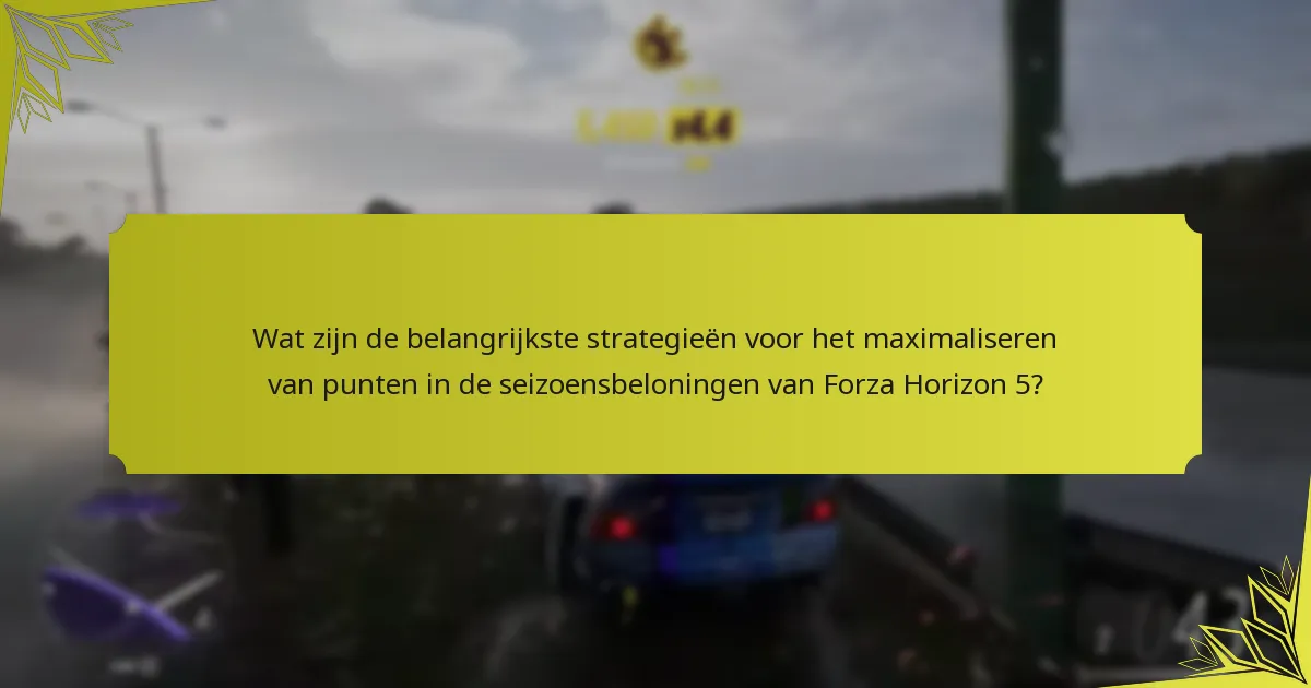 Welke beloningen moeten spelers prioriteren in Forza Horizon 5?
