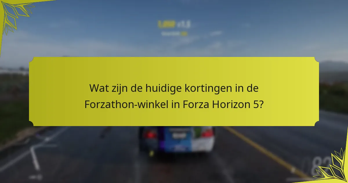 Wat zijn de beperkingen van de kortingen in de Forzathon-winkel?