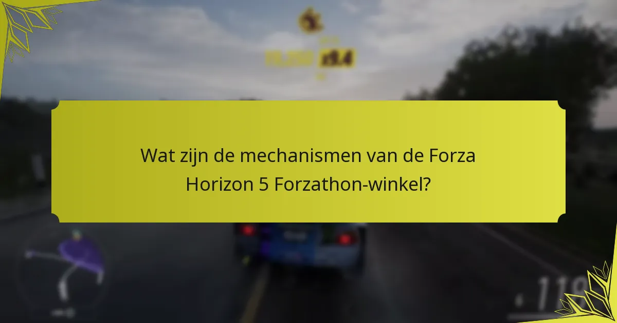 Wat zijn de verschillen tussen Forzathon-winkels in verschillende seizoenen?