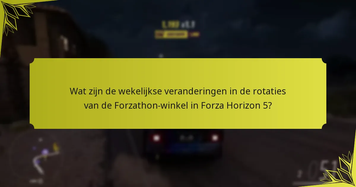 Hoe je jouw ervaring in de Forzathon-winkel kunt optimaliseren?
