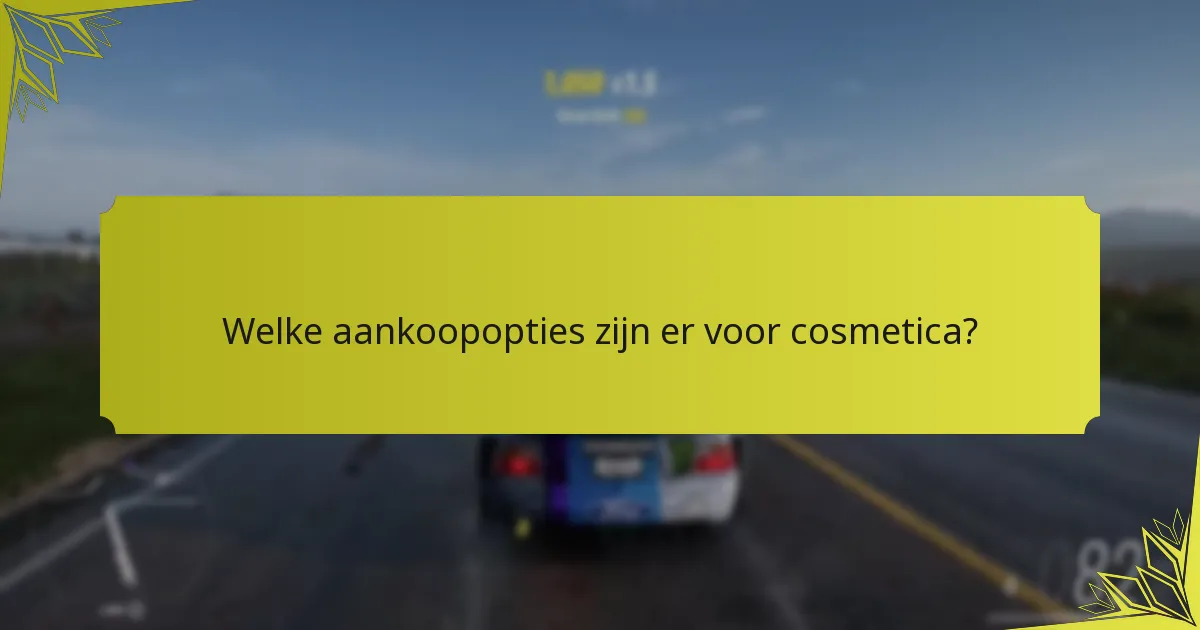 Welke aankoopopties zijn er voor cosmetica?
