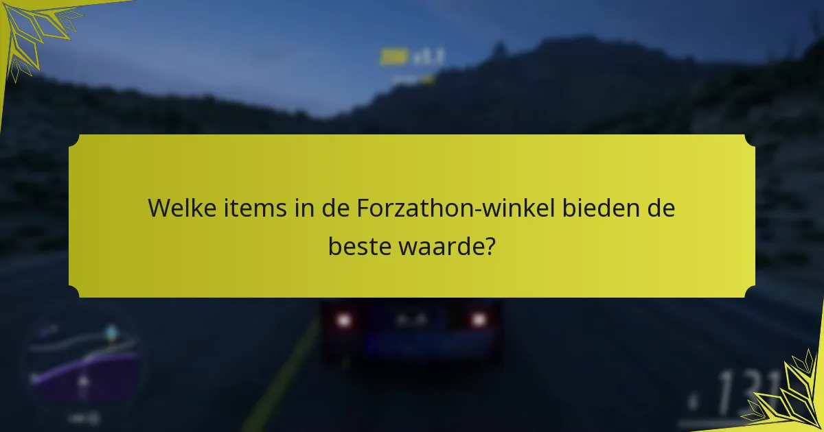 Wat zijn de veelvoorkomende valkuilen bij aankopen in de Forzathon-winkel?